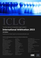 The International Comparative Legal Guide To: International Arbitration 2015
