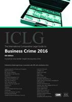 The International Comparative Legal Guide To: Business Crime 2016