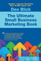 The Ultimate Small Business Marketing Book