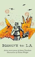Dissolve To: L.A