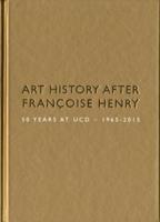 Art History After Françoise Henry