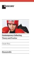 Contemporary Collecting: Theory and Practice