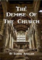 The Demise of the Church