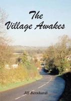 The Village Awakes