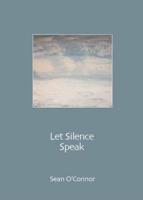 Let Silence Speak