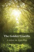 The Golden Crucifix