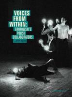 Voices from Within: Grotowski's Polish Collaborators