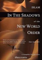Islam in the Shadows of the New World Order