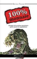 100% Monnaie - La Couverture Intégrale