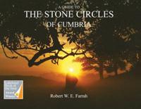 A Guide to the Stone Circles of Cumbria