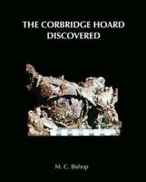 The Corbridge Hoard Discovered