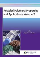 Recycled Polymers: Properties and Applications, Volume 2