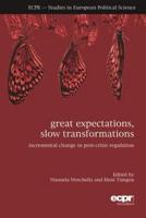 Great Expectations, Slow Tranformations
