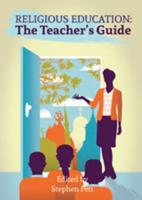 Religious Education. The Teacher's Guide