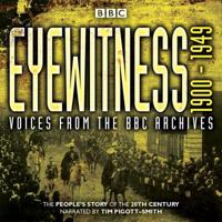 Eyewitness, 1900-1949