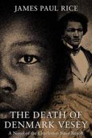 The Death of Denmark Vesey