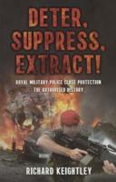 Deter, Suppress, Extract!