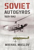 Soviet Autogyros, 1929-1942