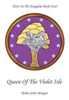 Queen of the Violet Isle