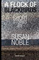 A Flock of Blackbirds: Selected Short Stories