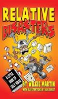 Relative Disasters: A little book of silly verse