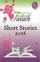 Evesham Festival of Words Short Stories 2016