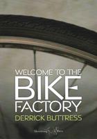 Welcome to the Bike Factory