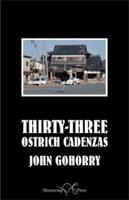 Thirty-Three Ostrich Cadenzas