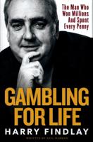 Harry Findlay - Gambling for Life