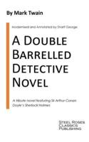 A Double Barrelled Detective Novel