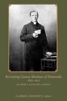 Revisiting Canon Sheehan of Doneraile, 1852-1913