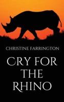 Cry for the Rhino