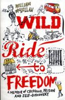 Wild Ride to Freedom