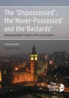The 'Dispossessed', the 'Never-Possessed' and the 'Bastards'