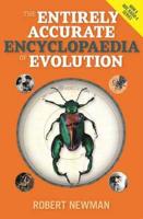 The Entirely Accurate Encyclopaedia of Evolution