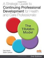A Strategic Guide to Continuing Professional Development for Health and Care Professionals
