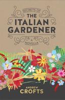 Secrets of the Italian Gardener