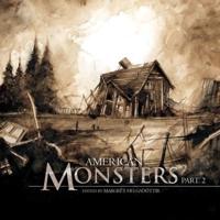 American Monsters Part 2: North Americas