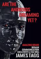 Are the Androids Dreaming Yet?