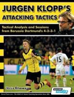 Jurgen Klopp's Attacking Tactics - Tactical Analysis and Sessions from Borussia Dortmund's 4-2-3-1