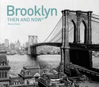 Brooklyn Then and Now¬
