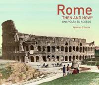 Rome Then and Now¬