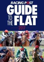 Racing Post Guide to the Flat 2017