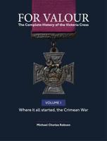 For Valour Volume One The Crimean War