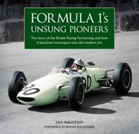 Formula 1'S Unsung Pioneers