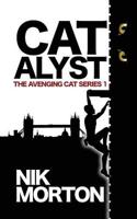 Catalyst (#1 The Avenging Cat Series)