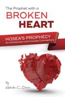 The Prophet With a Broken Heart - Hosea's Prophecy
