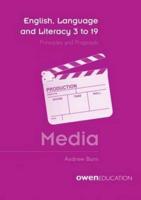 English, Language and Literacy 3 to 19 Media