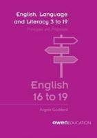 English, Language and Literacy 3 to 19 English 16 to 19
