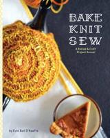 Bake, Knit, Sew